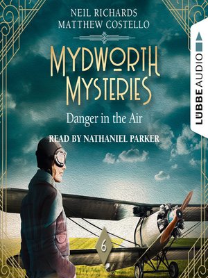 cover image of Danger in the Air--Mydworth Mysteries--A Cosy Historical Mystery Series, Episode 6